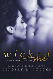 Wicked Me (Wicked in the Stacks Book 1)