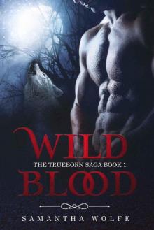 Wild Blood: The Trueborn Saga Book 1 Read online
