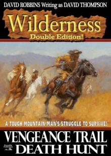 Wilderness: Vengeance Trail/ Death Hunt (A Wilderness Western Book 4) Read online