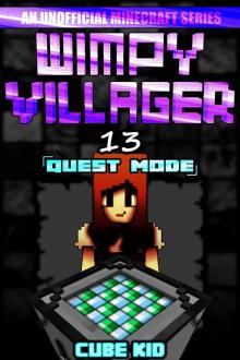 Wimpy Villager 13: Quest Mode Read online