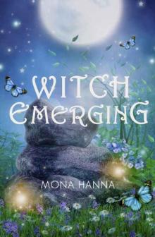 Witch Emerging (High Witch Book 2) Read online