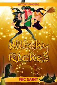 Witchy Riches (Witchy Fingers Book 4)