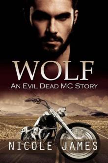 WOLF: An Evil Dead MC Story (The Evil Dead MC Series Book 4) Read online