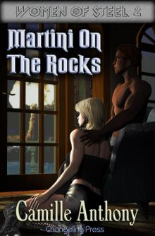 Women of Steel 2: Martini on the Rocks