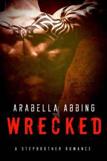 Wrecked: A Stepbrother Romance Novel Read online