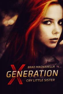 XGeneration (Book 5): Cry Little Sister Read online