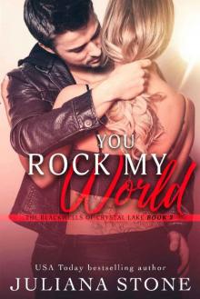 You Rock My World (The Blackwells of Crystal Lake Book 3) Read online