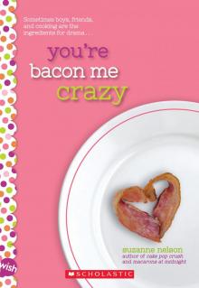 You're Bacon Me Crazy Read online