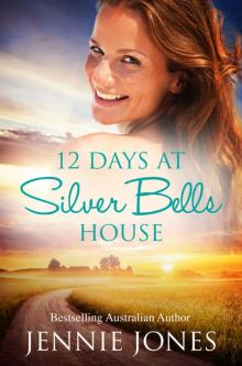 12 Days At Silver Bells House Read online