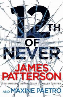 12th of Never (Womens Murder Club 12) Read online