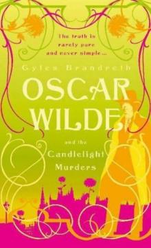 2007 - Oscar Wilde and the Candlelight Murders Read online