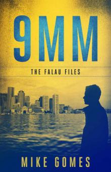9 MM (The Falau Files Book 2) Read online