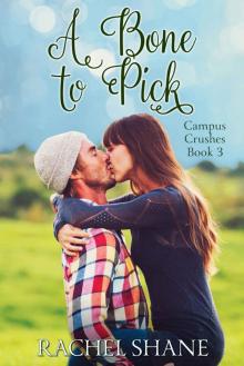 A Bone to Pick: A New Adult College Romance (Campus Crushes Book 3) Read online