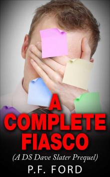 A Complete Fiasco Read online