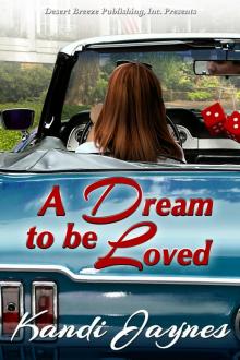 A Dream to be Loved Kandi Jaynes Read online