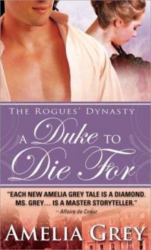 A Duke to Die for: The Rogues' Dynasty Read online