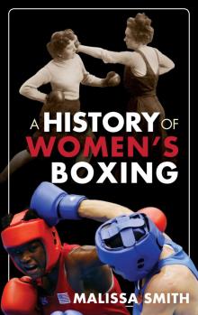 A History of Women's Boxing Read online