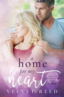 A Home for my Heart (Matters of the Heart #3) Read online