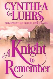 A Knight to Remember: Merriweather Sisters Time Travel (Merriweather Sisters Time Travel Romance Book 1) Read online