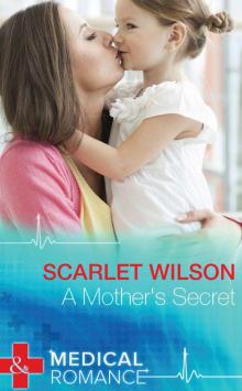 A Mother's Secret (Mills & Boon Medical) Read online