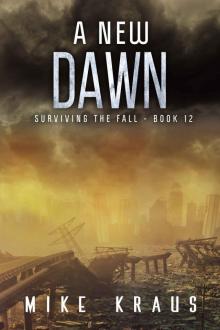 A New Dawn_Thrilling Post-Apocalyptic Survival Series Read online