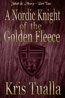 A Nordic Knight of the Golden Fleece: Jakob & Avery: Book 2 (The Hansen Series - Jakob & Avery) Read online