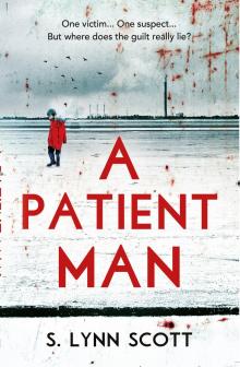 A Patient Man