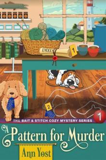 A Pattern for Murder (The Bait & Stitch Cozy Mystery Series, Book 1) Read online