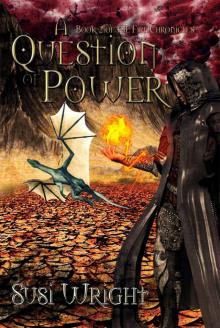 A Question of Power (The Fire Chronicles Book 2) Read online