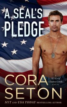 A SEAL's Pledge (SEALs of Chance Creek Book 3) Read online