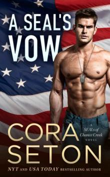 A SEAL's Vow (SEALs of Chance Creek Book 2) Read online
