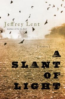 A Slant of Light Read online