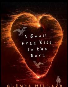 A Small Free Kiss in the Dark Read online