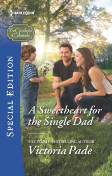A Sweetheart For The Single Dad (The Camdens Of Colorado Book 8) Read online