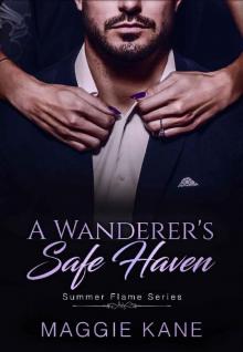 A Wanderer's Safe Haven: An International Billionaire Romance (Summer Flame Series Book 1) Read online
