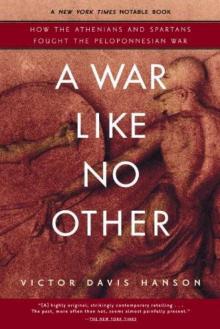 A War Like No Other: How the Athenians and Spartans Fought the Peloponnesian War Read online
