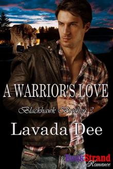 A Warrior's Love [Blackhawk Brothers 3] (BookStrand Publishing Romance) Read online