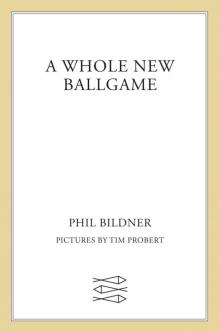 A Whole New Ballgame--A Rip and Red Book Read online