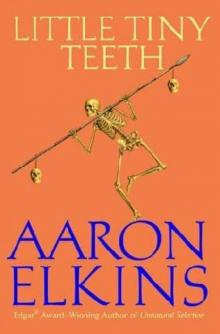 Aaron Elkins - Gideon Oliver 14 - Little Tiny Teeth Read online