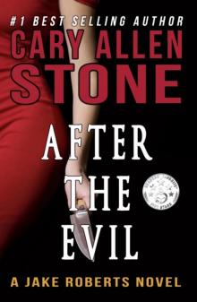 After the Evil – A Jake Roberts Novel (Book 1) Read online