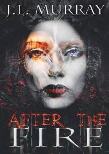 After the Fire (After the Fire: Book the First) Read online