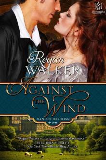 Against the Wind (Agents of the Crown Book 2)