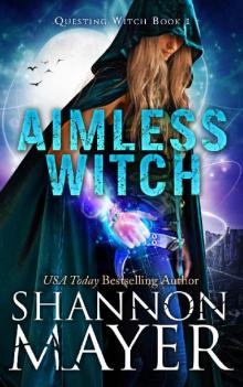 Aimless Witch (Questing Witch Series Book 1) Read online