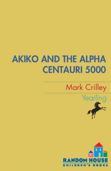 Akiko and the Alpha Centauri 5000 Read online