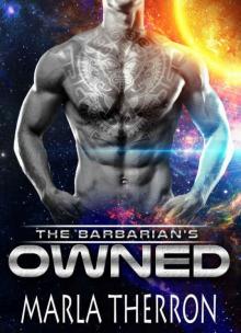 Alien Romance: The Barbarian's Owned: Scifi Alien Abduction Romance (Alien Romance, Alien Invasion Romance, BBW) (Celestial Mates Book 1) Read online