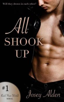 All Shook Up (Rock Your World #1) Read online