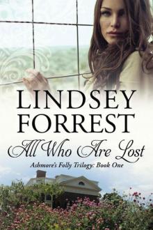 All Who Are Lost (Ashmore's Folly Book 1) Read online
