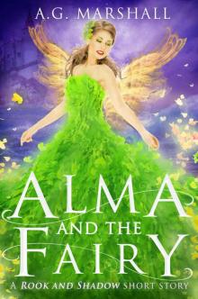 Alma and the Fairy: A Rook and Shadow Short Story (Salarian Chronicles) Read online