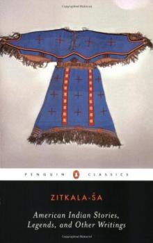 American Indian Stories, Legends, and Other Writings (Penguin Classics) Read online