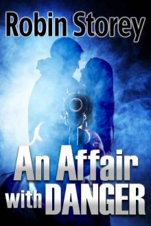 An Affair With Danger - a noir romance novella